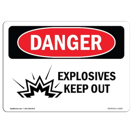 Signmission OSHA Sign, 18" Height, 24" Width, Rigid Plastic, Explosives Keep Out, Landscape, 1824-L-1215 OS-DS-P-1824-L-1215